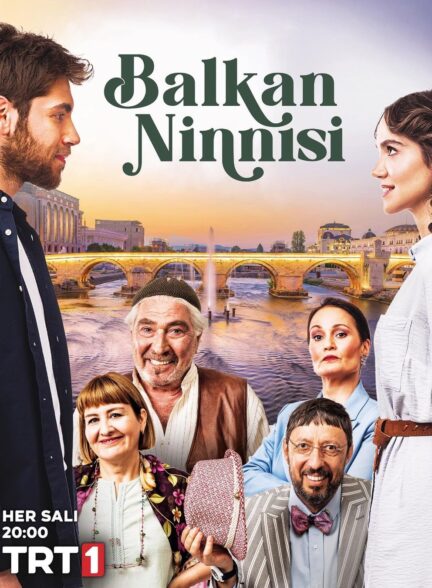 دانلود سریال لالایی بالکان Balkan Ninnisi