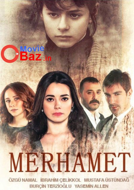 دانلود سریال مرحمت Merhamet با دوبله فارسی