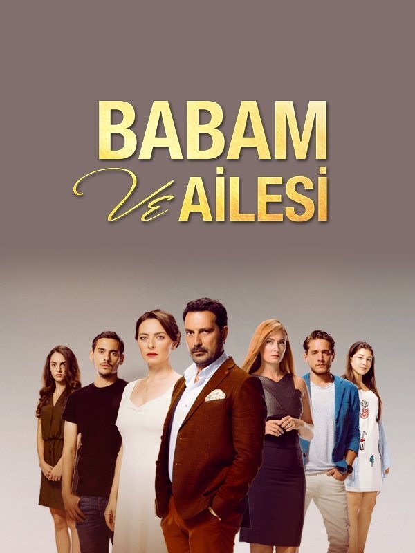 دانلود سریال اسرار خانواده Babam ve Ailesi با دوبله فارسی